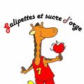 GALIPETTES ET SUCRE D ORGE